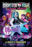 A Fright to Remember (Monster High #1)