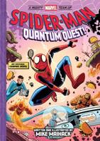 Spider-Man: Quantum Quest! (A Mighty Marvel Team-Up)
