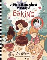 The Life-Changing Magic of Baking
