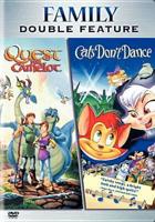 Quest for Camelot / Cats Don't Dance