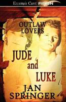 Jude and Luke - Outlaw Lovers