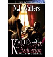 Katie's Art of Seduction