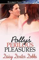 Polly's Perilous Pleasures