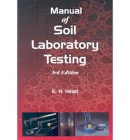 Manual of Soil Laboratory Testing, Third Edition