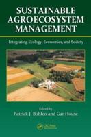 Sustainable Agroecosystem Management: Integrating Ecology, Economics, and Society