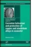 Corrosion Behaviour and Protection of Copper and Aluminum Alloys in Seawater (EFC 50)