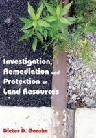 Investigation, Remediation and Protection of Land Resources