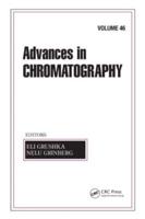 Advances in Chromatography. Vol. 46