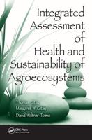 Integrated Assessment of Health and Sustainability of Agroecosystems