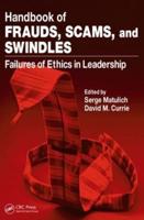 Handbook of Frauds, Scams, and Swindles: Failures of Ethics in Leadership