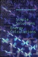 Simple Solutions to Energy Calculations, Fourth Edition