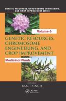 Genetic Resources, Chromosome Engineering, and Crop Improvement. Medicinal Plants