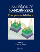 Handbook of Nanophysics. Principles and Methods