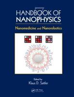 Handbook of Nanophysics. 7 Nanomedicine and Nanorobotics