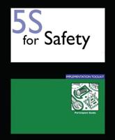 5S for Safety Implementation : Participants Guide