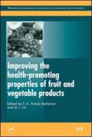 Improving the Health-Promoting Properties of Fruit and Vegetable Products