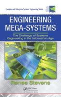 Engineering Mega-Systems: The Challenge of Systems Engineering in the Information Age
