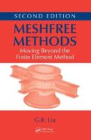 Meshfree Methods: Moving Beyond the Finite Element Method, Second Edition
