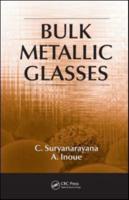 Bulk Metallic Glasses