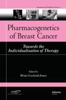 Pharmacogenetics of Breast Cancer: Towards the Individualization of Therapy