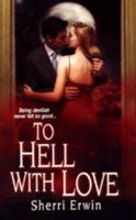 To Hell With Love