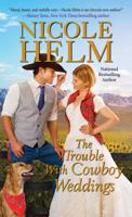 Trouble With Cowboy Weddings, The