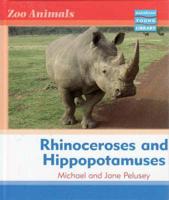 Zoo Animals: Rhinoceroses and Hippopotamuses Macmillan Library