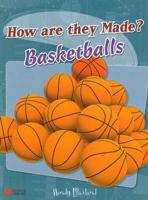 How Are They Made Basketballs Macmillan Library