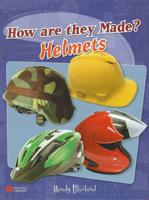 How Are They Made Helmets Macmillan Library