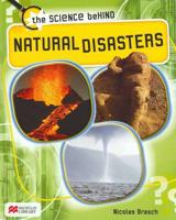The Science Behind Natural Disasters Macmillan Library