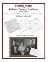 Family Maps of Jackson County, Alabama, Deluxe Edition