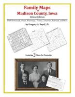 Family Maps of Madison County, Iowa