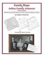 Family Maps of Ashley County, Arkansas