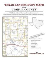 Texas Land Survey Maps for Upshur County