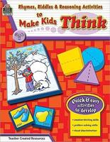 Rhymes, Riddles & Reasoning Activities to Make Kids Think Grade K