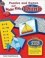 Puzzles and Games That Make Kids Think! Grade 1