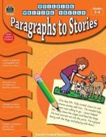 Building Writing Skills: Paragraphs to Stories