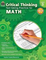 Critical Thinking: Test-Taking Practice for Math Grade 3