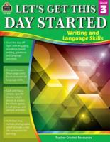 Let's Get This Day Started: Writing and Language Skills (Gr. 3)