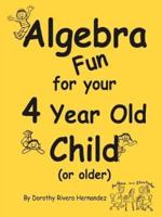 Algebra Fun for your 4 year old Child (or older)