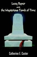 Luxy Ryner and the Mysterious Tomb of Time