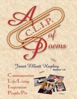 A C.L.I.P. of Poems:  Communication, Life/Living, Inspiration, People/Pet