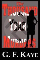 The THOUSAND YEAR MURDERS
