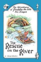 The Adventures of Freddie the Little Fire Dragon: The Rescue on the River