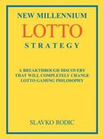 New Millennium Lotto Strategy: Breakthrough Discovery That Will Completely Change Lotto Gaming Philosophy