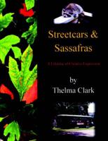Streetcars & Sassafras