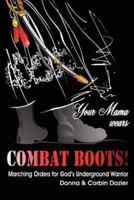 Your Mama Wears Combat Boots