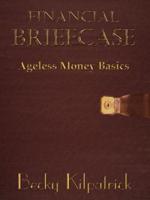 Financial Briefcase: Ageless Money Basics