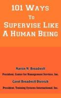 101 Ways To Supervise Like A Human Being