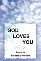 GOD LOVES YOU: Poems by